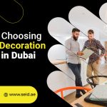 5 Tips for Choosing the Right Decoration Company in Dubai